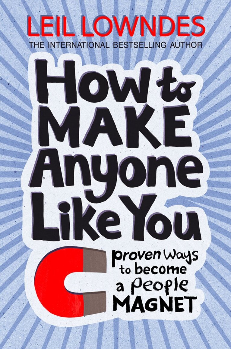 Leil Lowndes - How to Be a People Magnet, E-bok