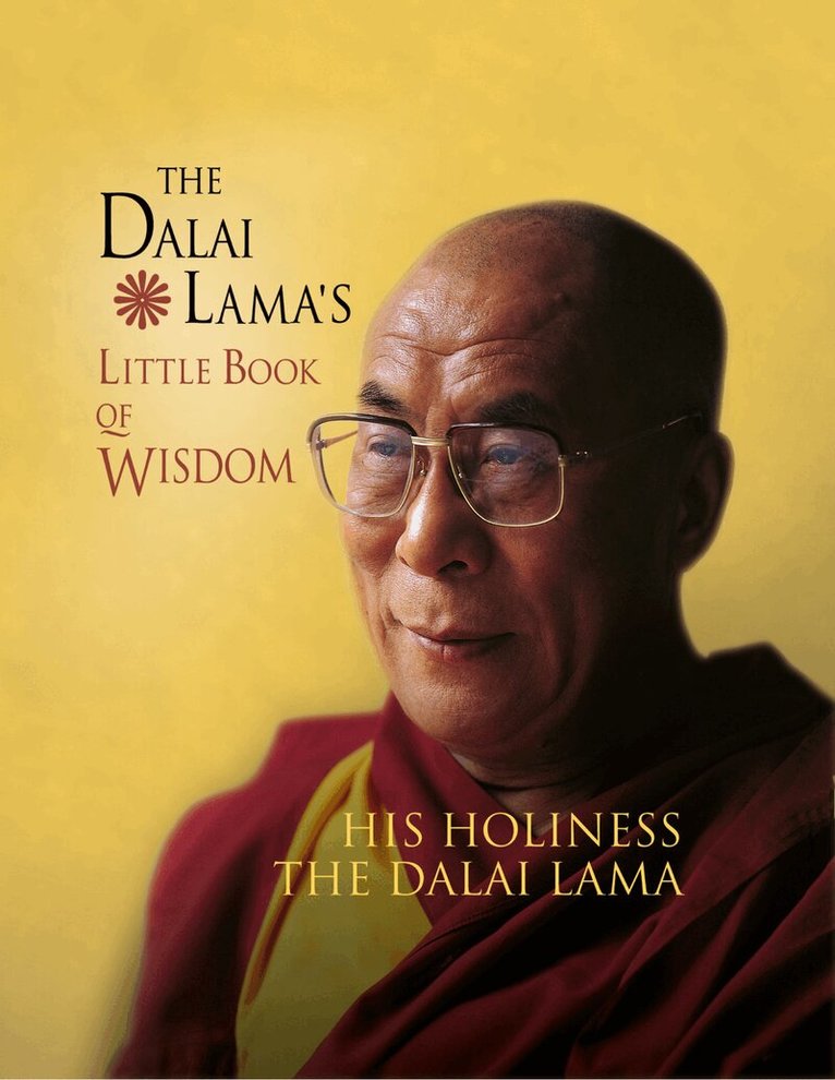 His Holiness the Dalai Lama - Dalai Lama’s Little Book of Wisdom, E-bok