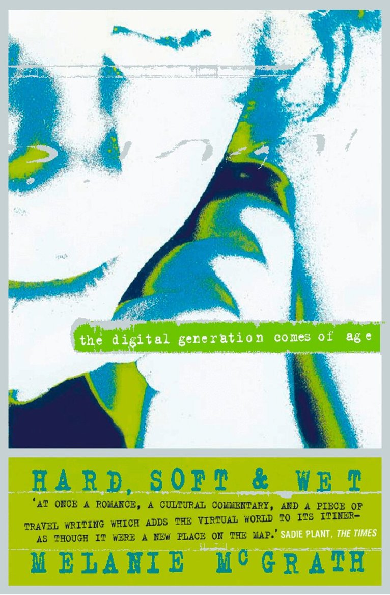 Melanie McGrath - Hard, Soft and Wet, E-bok
