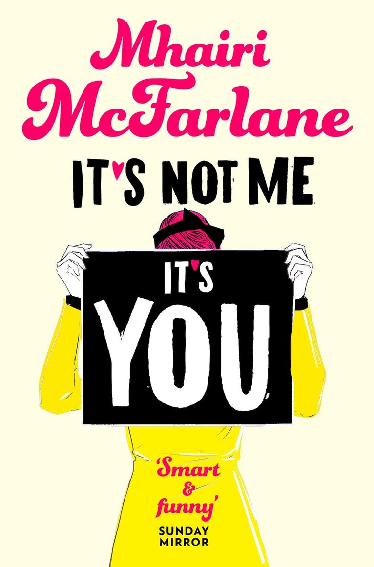 Mhairi McFarlane - It’s Not Me, It’s You, E-bok