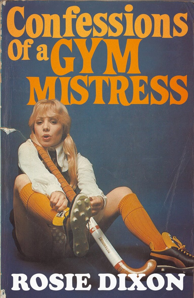 Rosie Dixon - Confessions of a Gym Mistress, E-bok