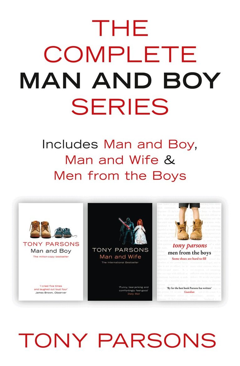 Tony Parsons - Complete Man and Boy Trilogy, E-bok