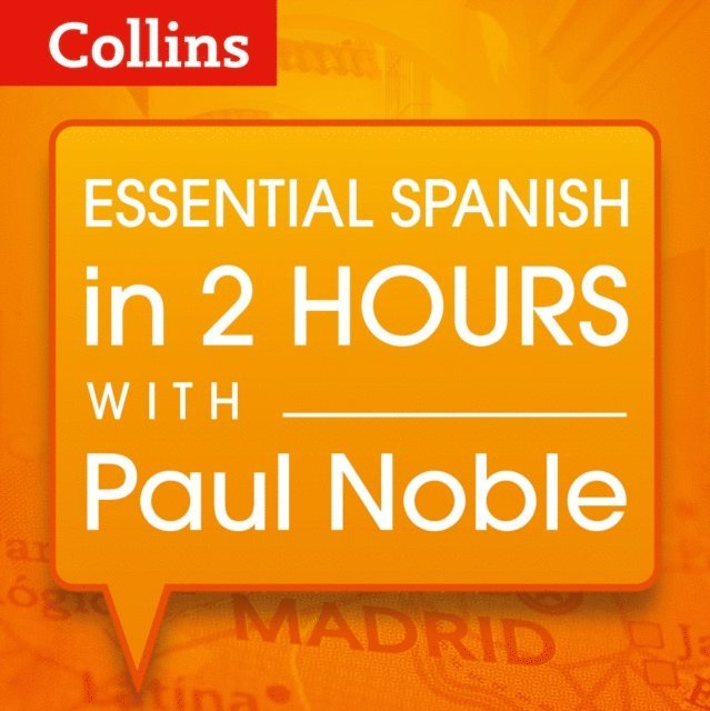 Paul Noble - Essential Spanish in 2 hours with Paul Noble, Ljudbok
