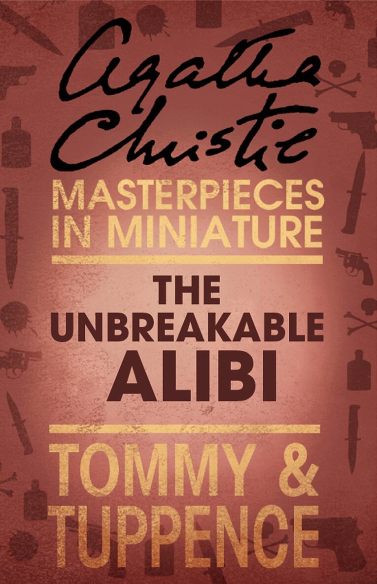 Agatha Christie - Unbreakable Alibi, E-bok