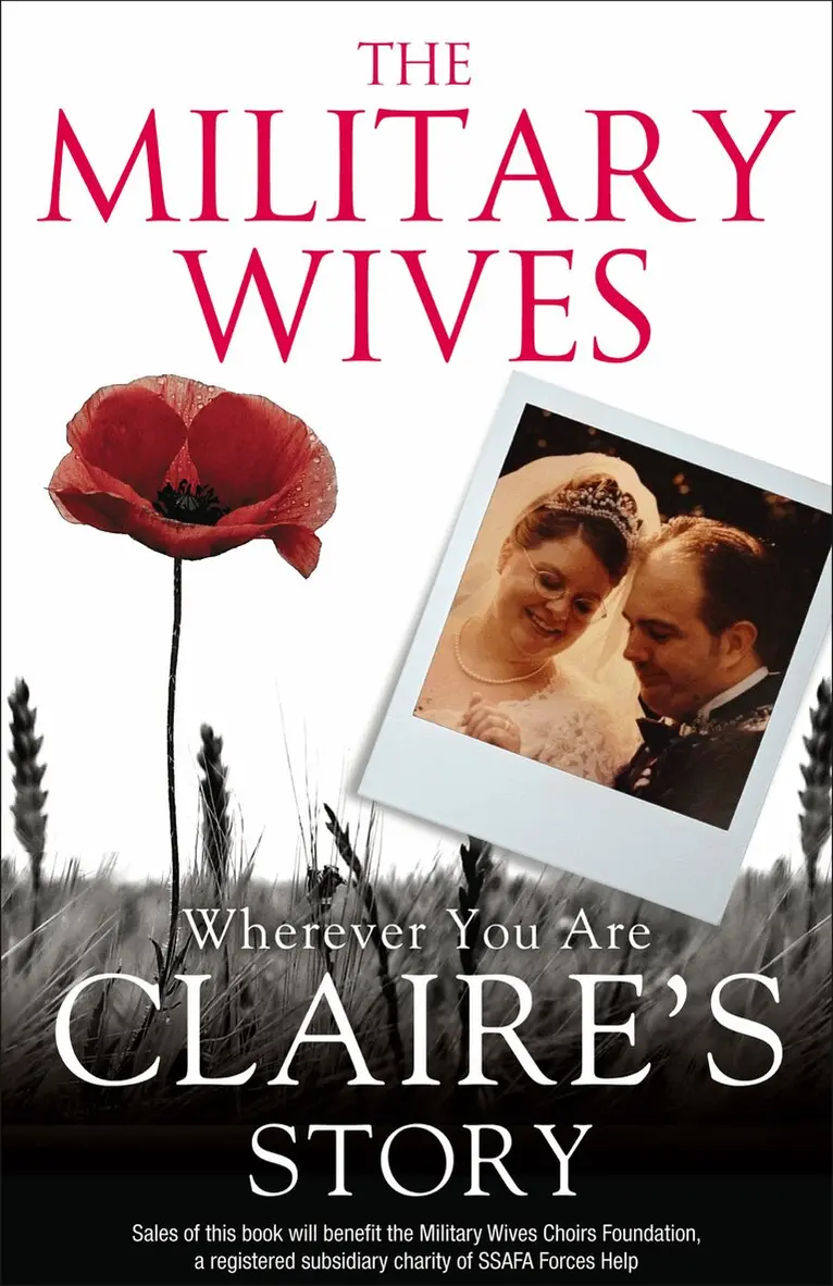The Military Wives - Military Wives: Wherever You Are – Claire’s Story, E-bok. Tillgänglighet: Lägg i varukorg
