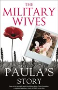 Military Wives: Wherever You Are - Paula's Story