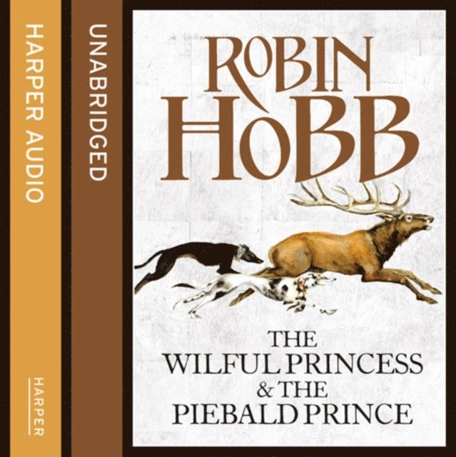 Robin Hobb - Wilful Princess and the Piebald Prince, Ljudbok