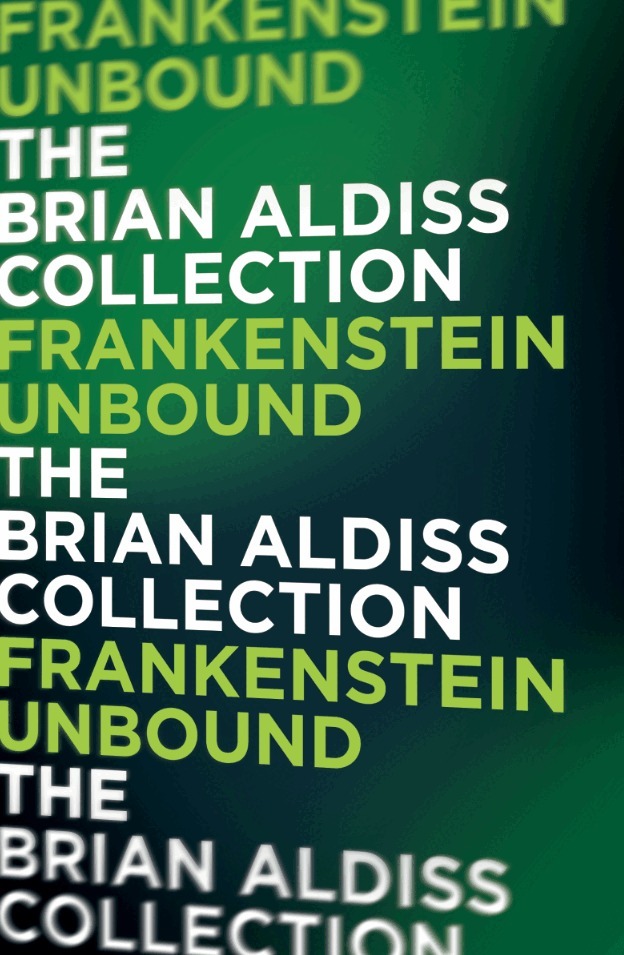 Brian Aldiss - Frankenstein Unbound, E-bok