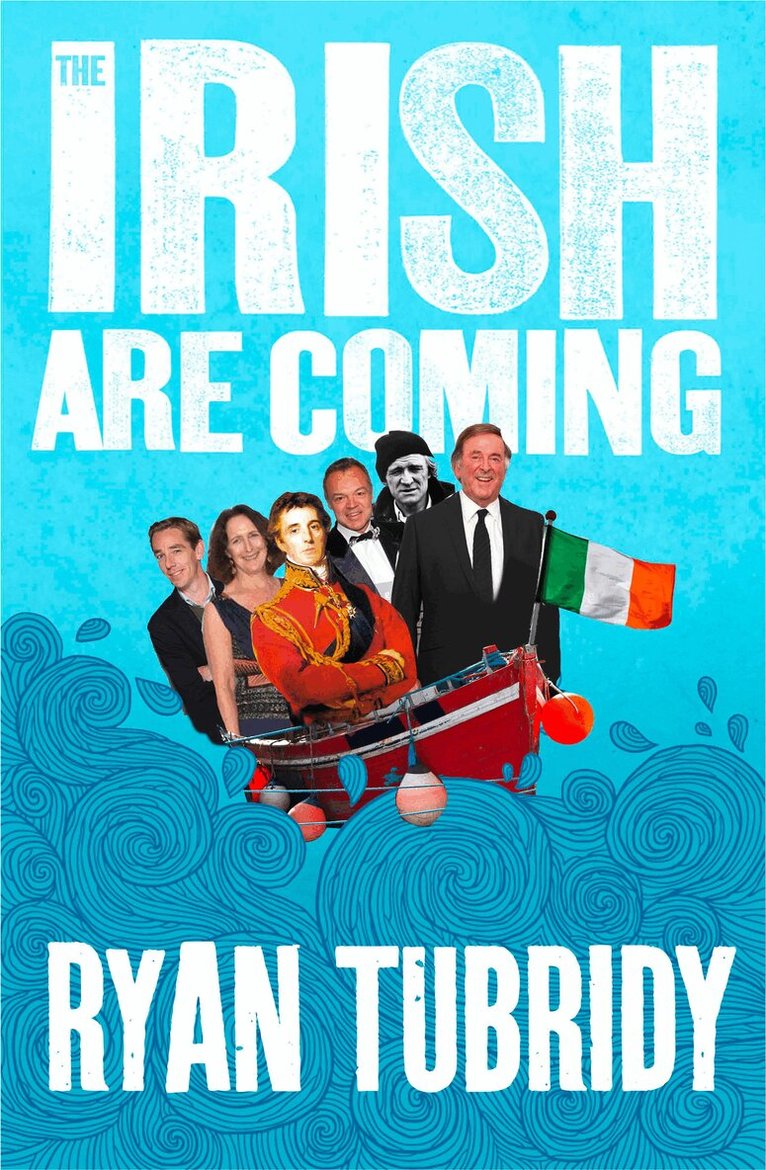 Ryan Tubridy - Irish Are Coming, E-bok