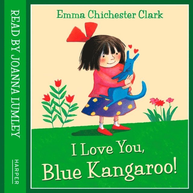 Emma Chichester Clark - I Love You, Blue Kangaroo, Ljudbok