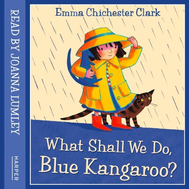 Emma Chichester Clark - What Shall We Do, Blue Kangaroo, Ljudbok