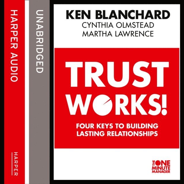 Martha Lawrence, Ken Blanchard - Trust Works, Ljudbok