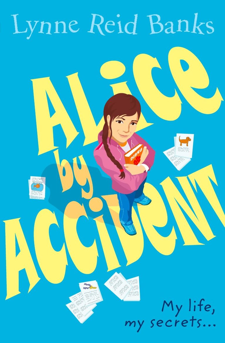 Lynne Reid Banks - Alice By Accident, E-bok