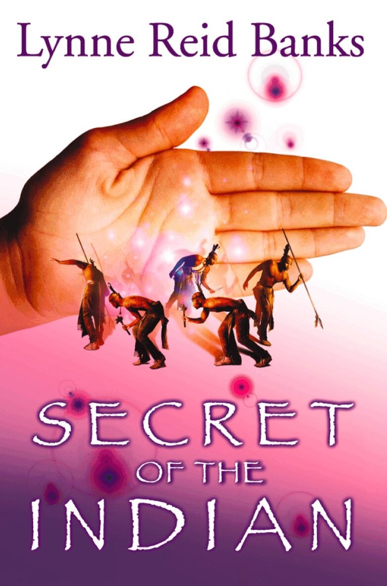 Lynne Reid Banks - Secret of the Indian, E-bok