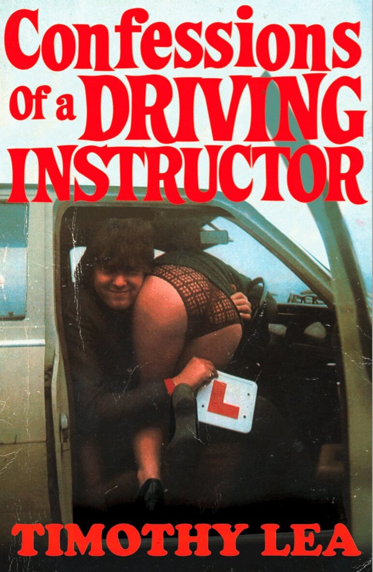 Timothy Lea - Confessions of a Driving Instructor, E-bok