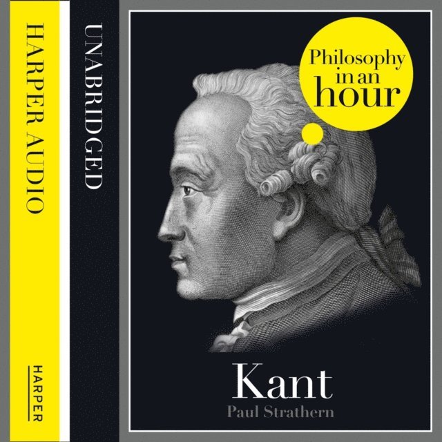 Paul Strathern - Kant: Philosophy in an Hour, Ljudbok