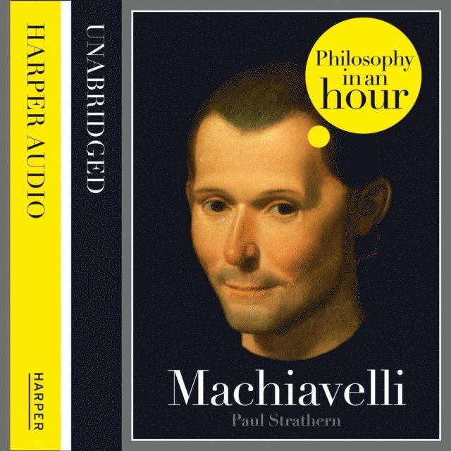Paul Strathern - Machiavelli: Philosophy in an Hour, Ljudbok