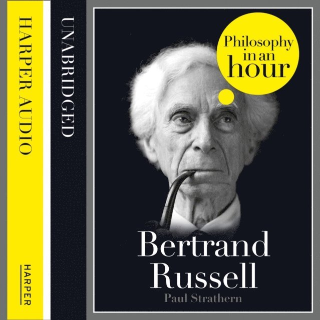 Paul Strathern - Bertrand Russell: Philosophy in an Hour, Ljudbok
