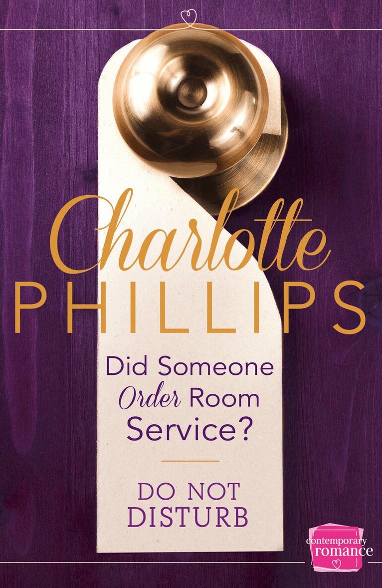 Charlotte Phillips - Did Someone Order Room Service?, E-bok