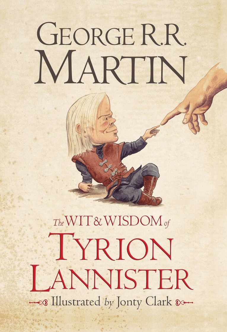 George R. R. Martin - Wit & Wisdom of Tyrion Lannister, Inbunden