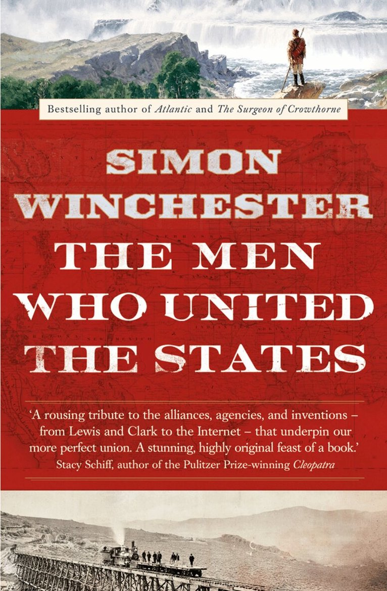 Simon Winchester - Men Who United the States, E-bok