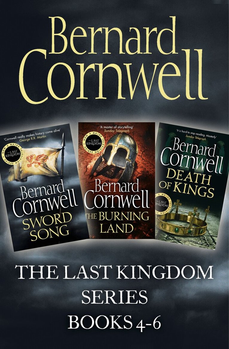 Bernard Cornwell - Last Kingdom Series Books 4-6, E-bok