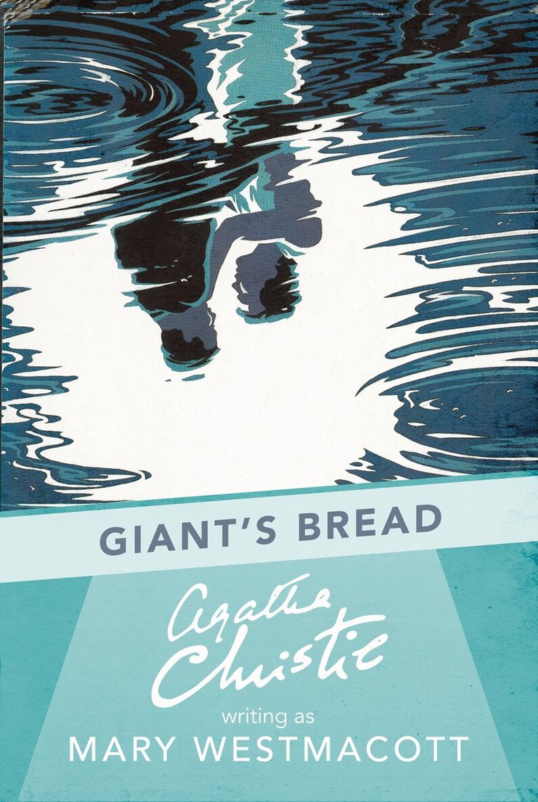 Agatha Christie - Giant’s Bread, E-bok