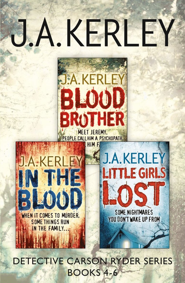 J. A. Kerley - Detective Carson Ryder Thriller Series Books 4-6, E-bok