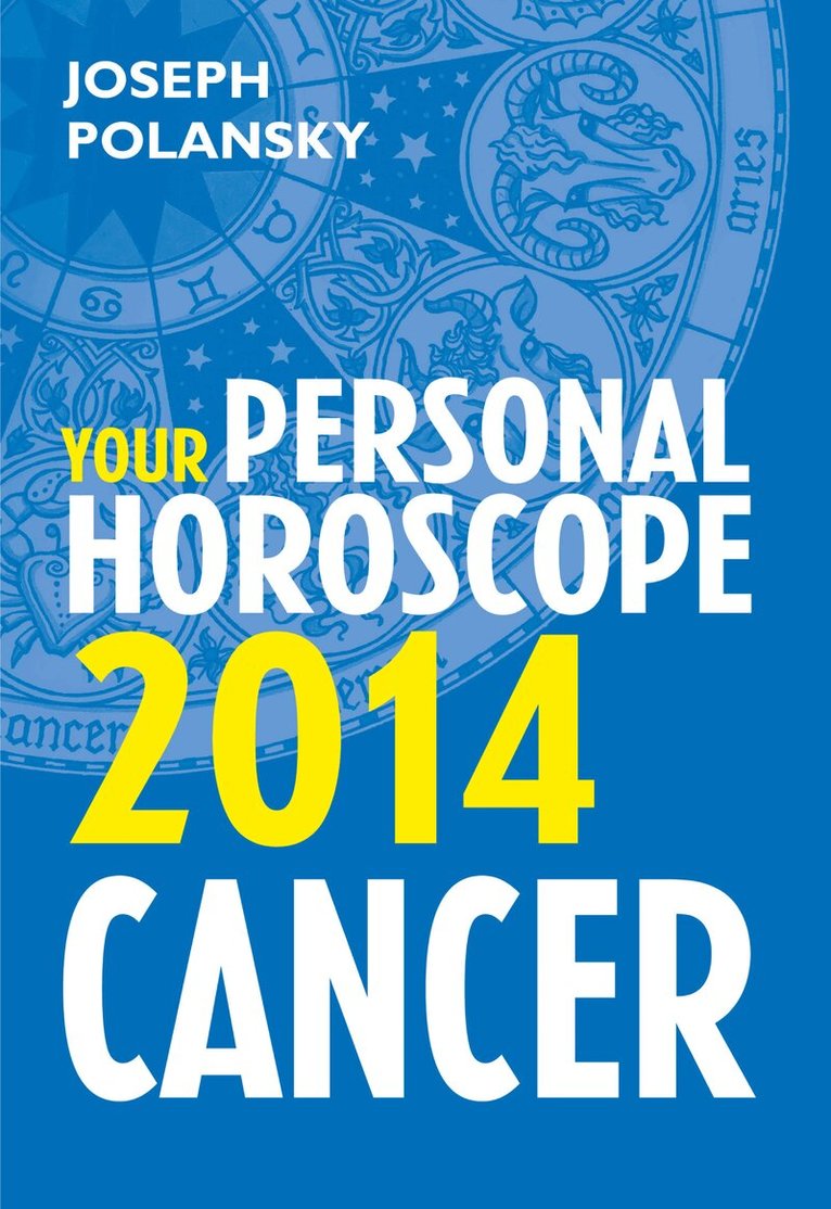 Joseph Polansky - Cancer 2014: Your Personal Horoscope, E-bok