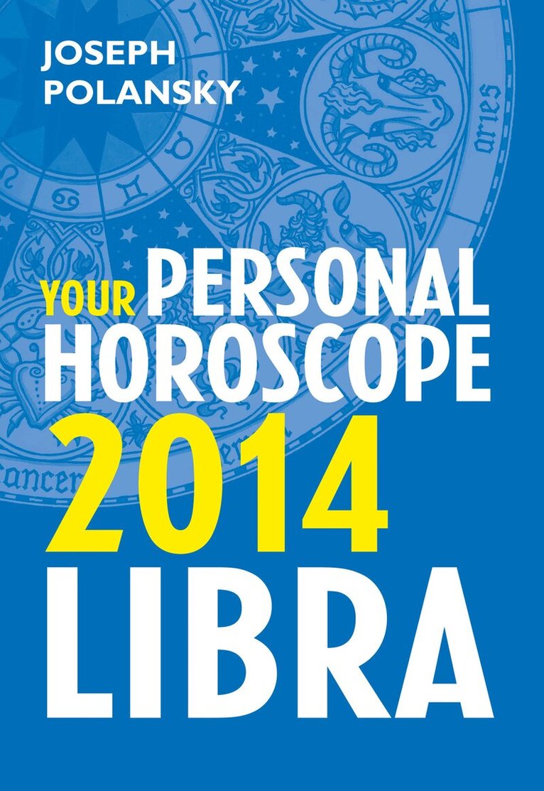 Joseph Polansky - Libra 2014: Your Personal Horoscope, E-bok