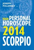 Scorpio 2014: Your Personal Horoscope