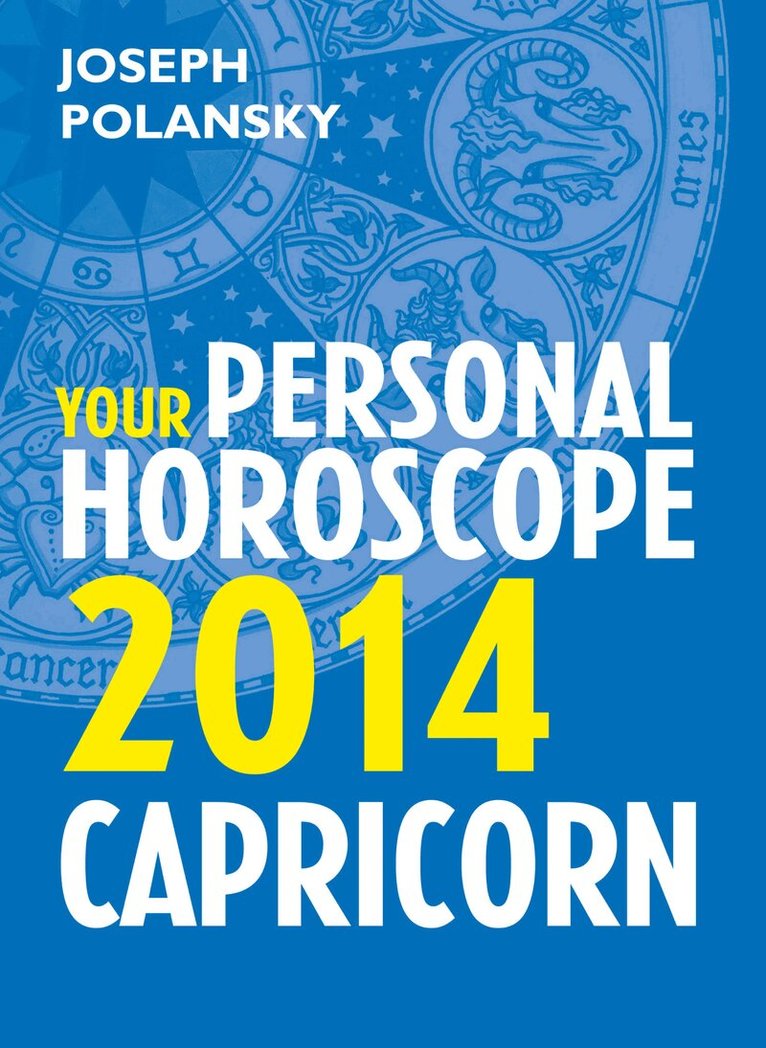 Joseph Polansky - Capricorn 2014: Your Personal Horoscope, E-bok