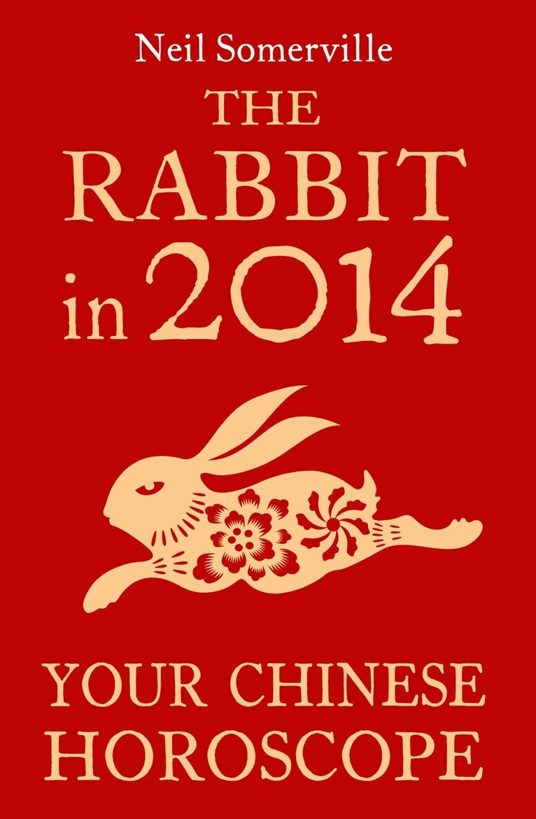 Neil Somerville - Rabbit in 2014: Your Chinese Horoscope, E-bok. Tillgänglighet: Lägg i varukorg