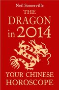 Dragon in 2014: Your Chinese Horoscope