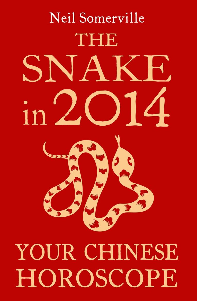 Neil Somerville - Snake in 2014: Your Chinese Horoscope, E-bok. Tillgänglighet: Lägg i varukorg