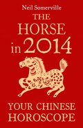 Horse in 2014: Your Chinese Horoscope