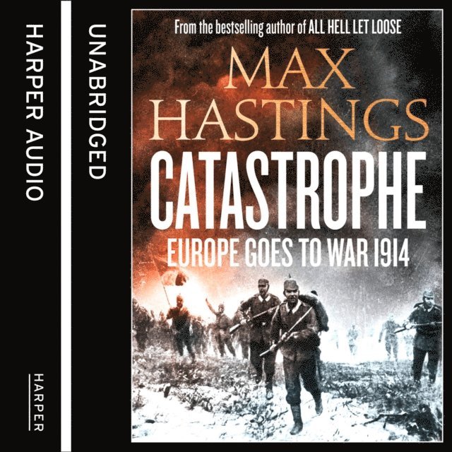 Max Hastings - Catastrophe: Volume Two, Ljudbok