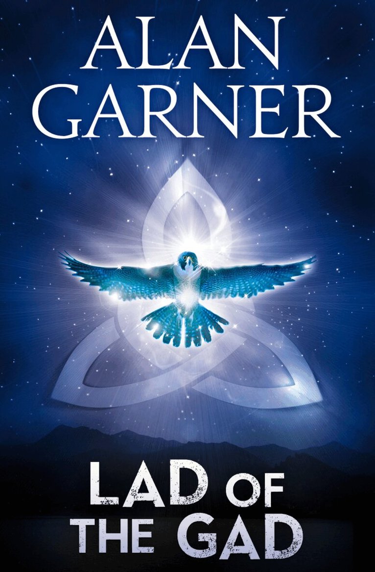 Alan Garner - Lad Of The Gad, E-bok