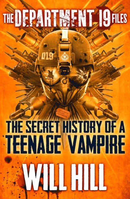 Will Hill - Department 19 Files: the Secret History of a Teenage Vampire, E-bok