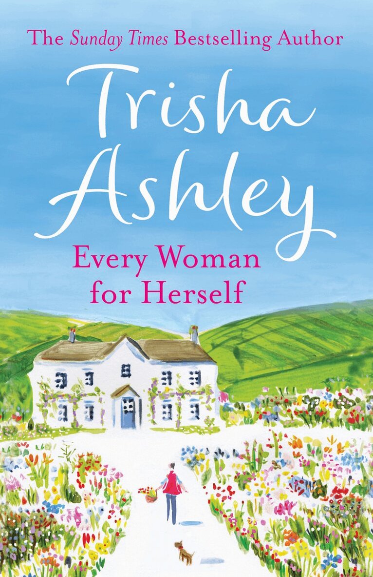Trisha Ashley - Every Woman For Herself, E-bok
