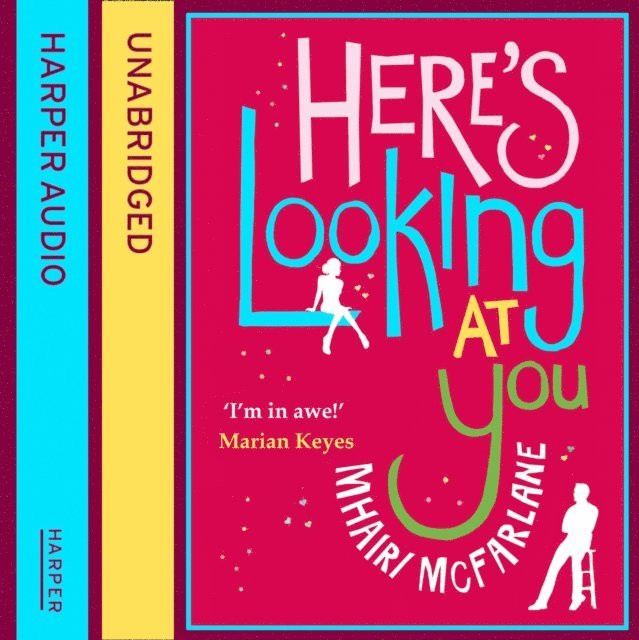 Mhairi McFarlane - Here's Looking At You, Ljudbok