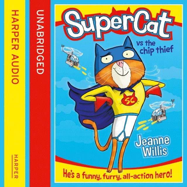 Jeanne Willis - Supercat vs The Chip Thief, Ljudbok