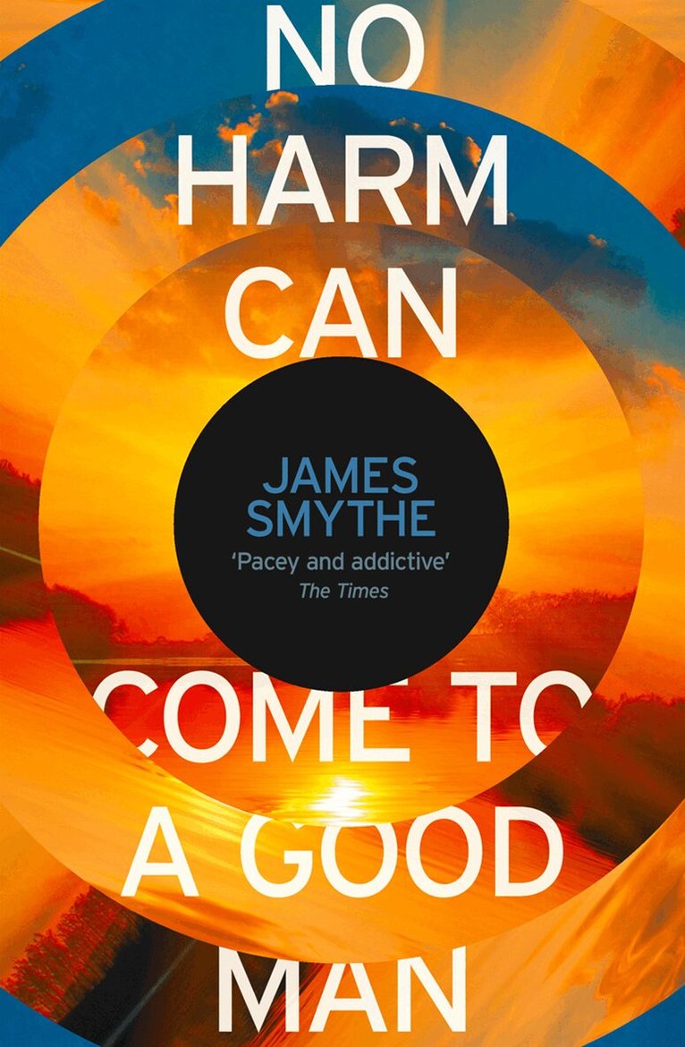 James Smythe - No Harm Can Come to a Good Man, E-bok
