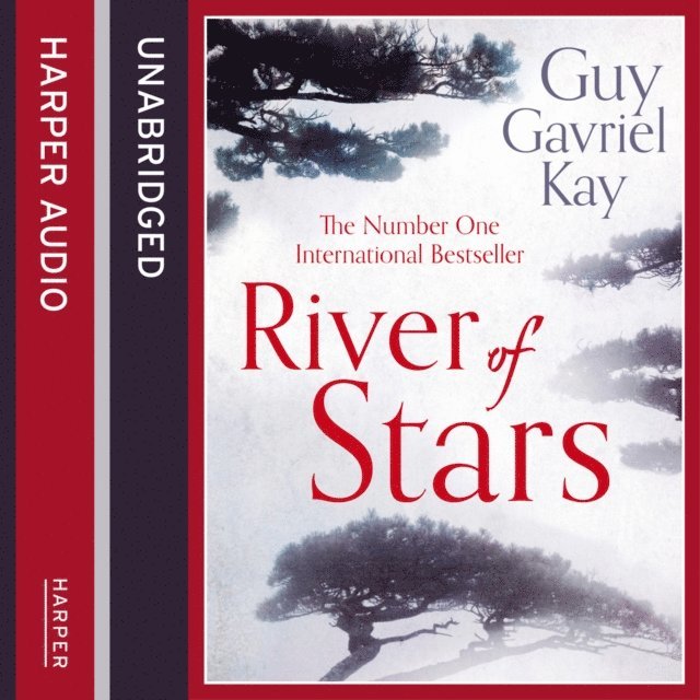 Guy Gavriel Kay - River of Stars: Volume Two, Ljudbok