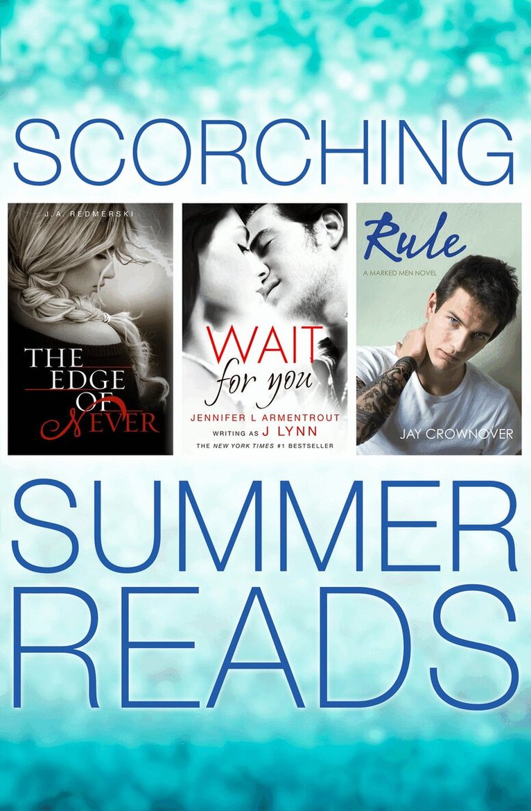 J. A. Redmerski, J. Lynn, Jay Crownover - Edge of Never, Wait For You, Rule, E-bok