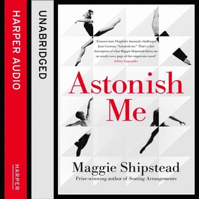 Maggie Shipstead - Astonish Me, Ljudbok