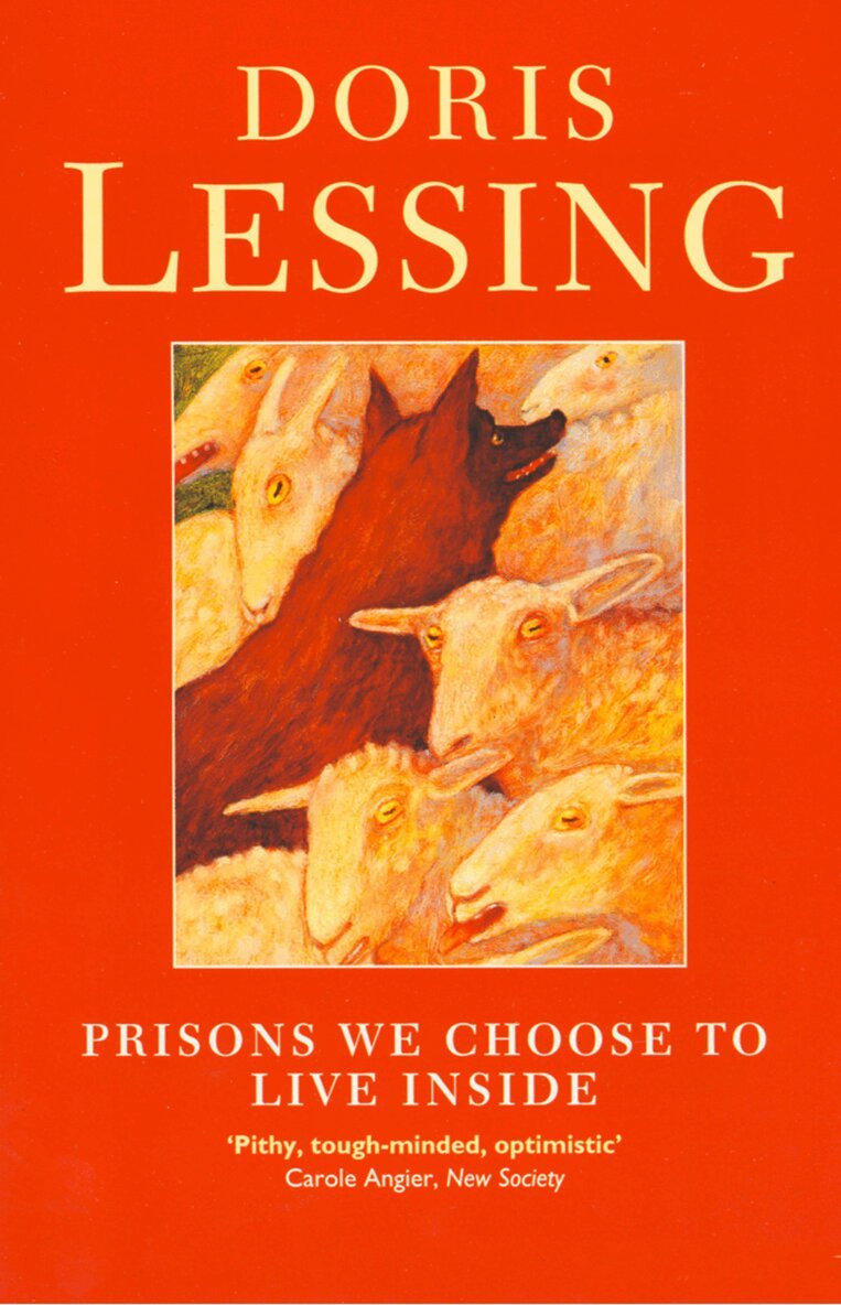 Doris Lessing - Prisons We Choose to Live Inside, E-bok