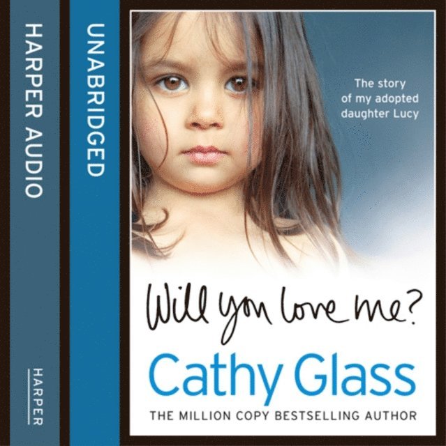 Cathy Glass - Will You Love Me?, Ljudbok