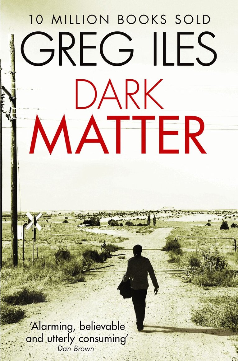 Greg Iles - Dark Matter, E-bok