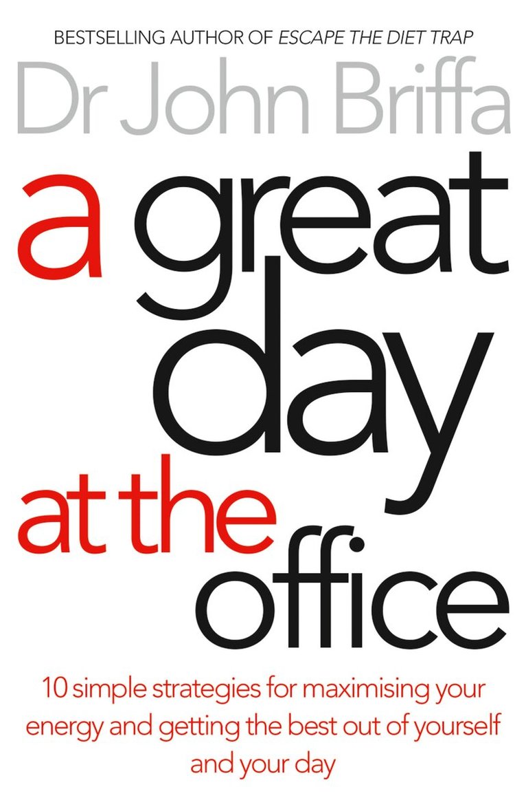 Dr. John Briffa - Great Day at the Office, Häftad